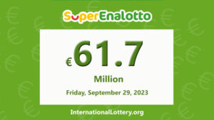 2023年9月28日SuperEnalotto 彩票结果 – 现在彩金为€61,700,000